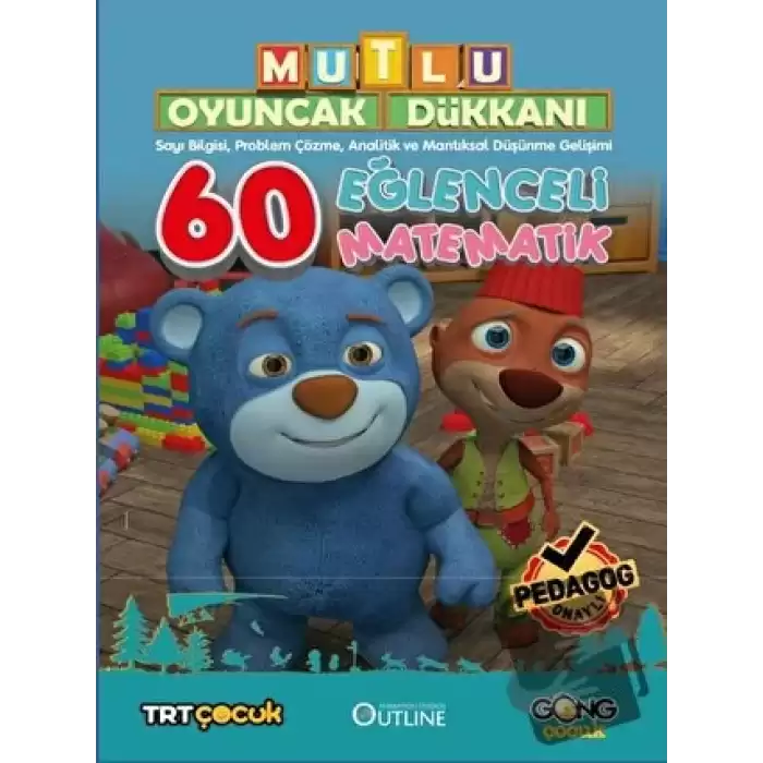 Mutlu Oyuncak Dükkanı - Eğlenceli Ve Etkinlikli 60 Matematik Kitabı