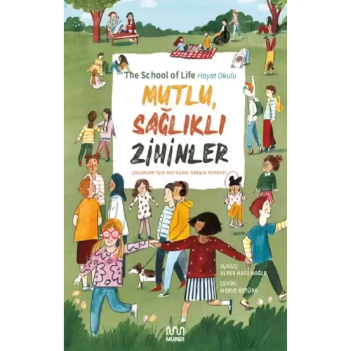 Mutlu, Sağlıklı Zihinler: Çocuklar İçin Duygusal Sağlık Rehberi