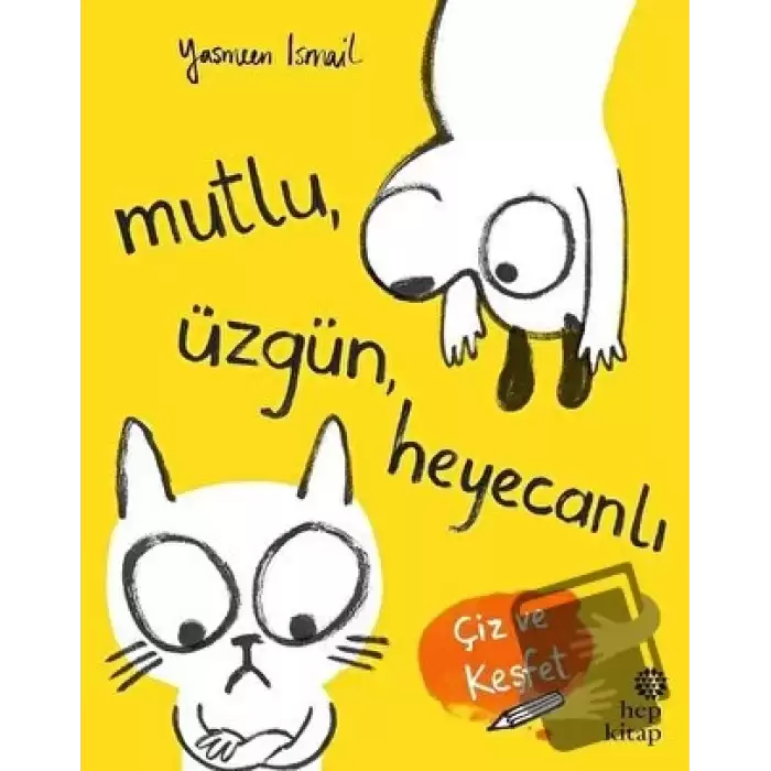 Mutlu, Üzgün, Heyecanlı