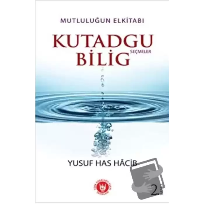 Mutluluğun El Kitabı Kutadgu Bilig