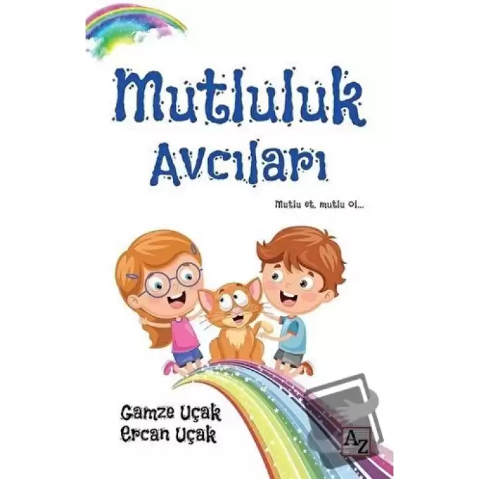 Mutluluk Avcıları