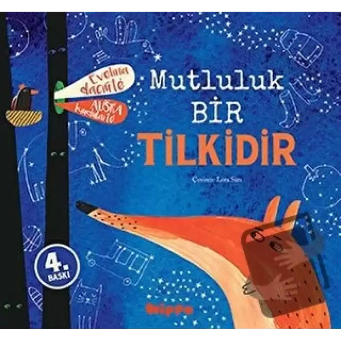 Mutluluk Bir Tilkidir