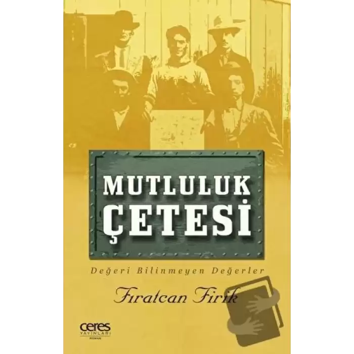 Mutluluk Çetesi