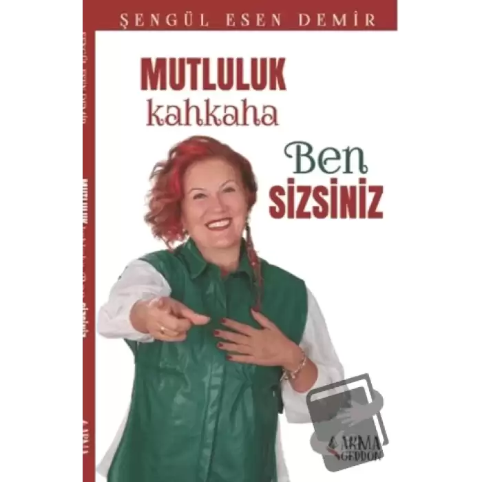 Mutluluk Kahkaha Ben Sizsiniz