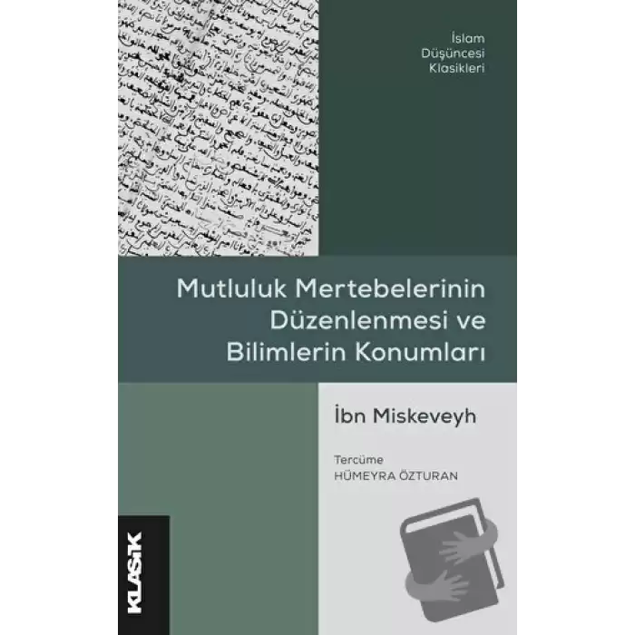 Mutluluk Mertebelerinin Düzenlenmesi ve Bilimlerin Konumları