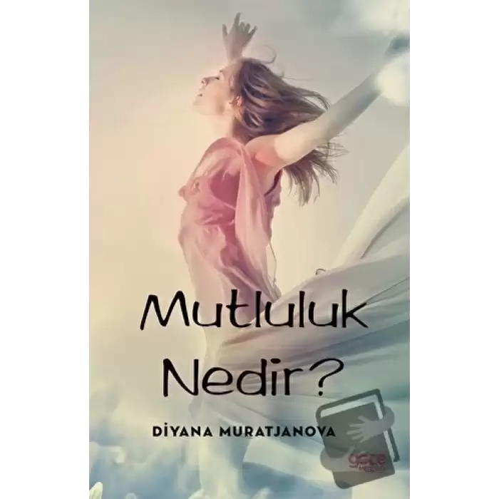 Mutluluk Nedir?