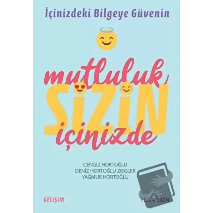 Mutluluk Sizin İçinizde