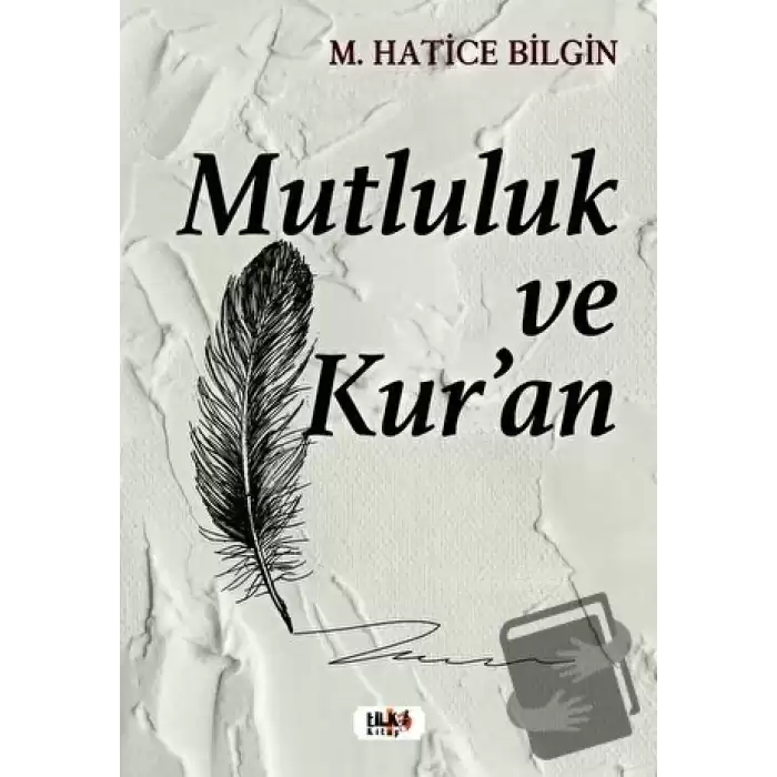 Mutluluk ve Kur’an