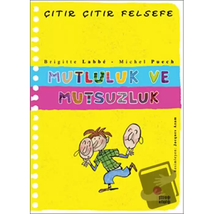 Mutluluk ve Mutsuzluk - Çıtır Çıtır Felsefe 12