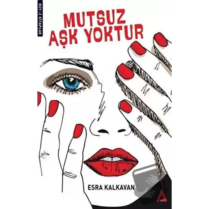 Mutsuz Aşk Yoktur