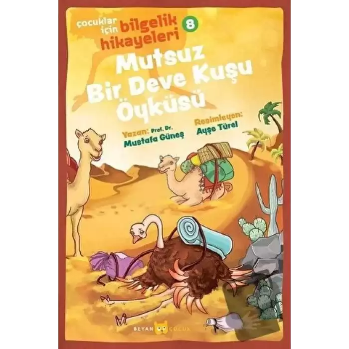 Mutsuz Bir Deve Kuşu Öyküsü -  Çocuklar İçin Bilgelik Hikayeleri 8