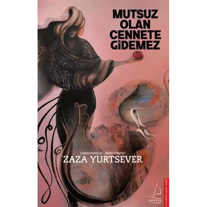 Mutsuz Olan Cennete Gidemez