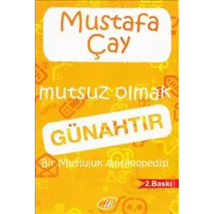 Mutsuz Olmak Günahtır