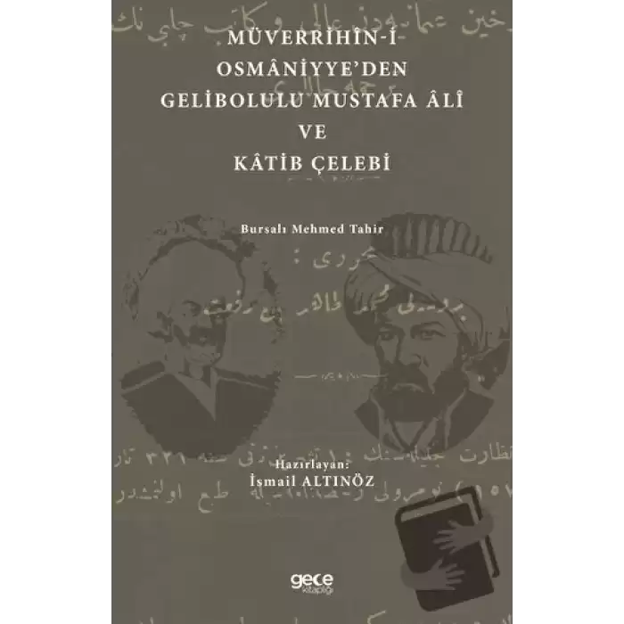 Müverrihin-i Osmaniyyeden Gelibolu Mustafa Ali ve Katib Çelebi