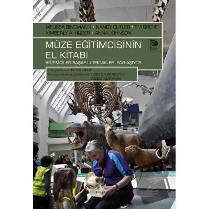 Müze Eğitimcisinin El Kitabı; Eğitimciler Başarılı Teknikleri Paylaşıyor