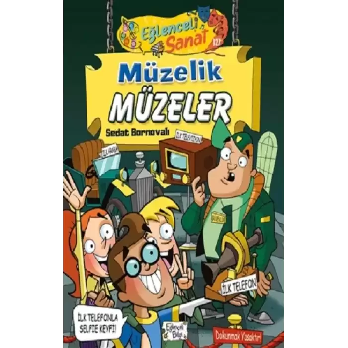 Müzelik Müzeler - Eğlenceli Sanat