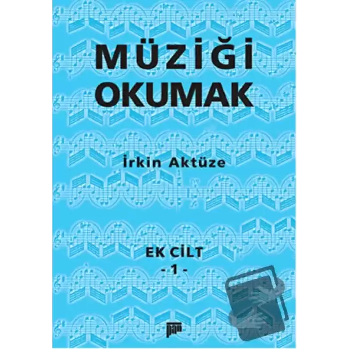 Müziği Okumak Ek Cilt 1