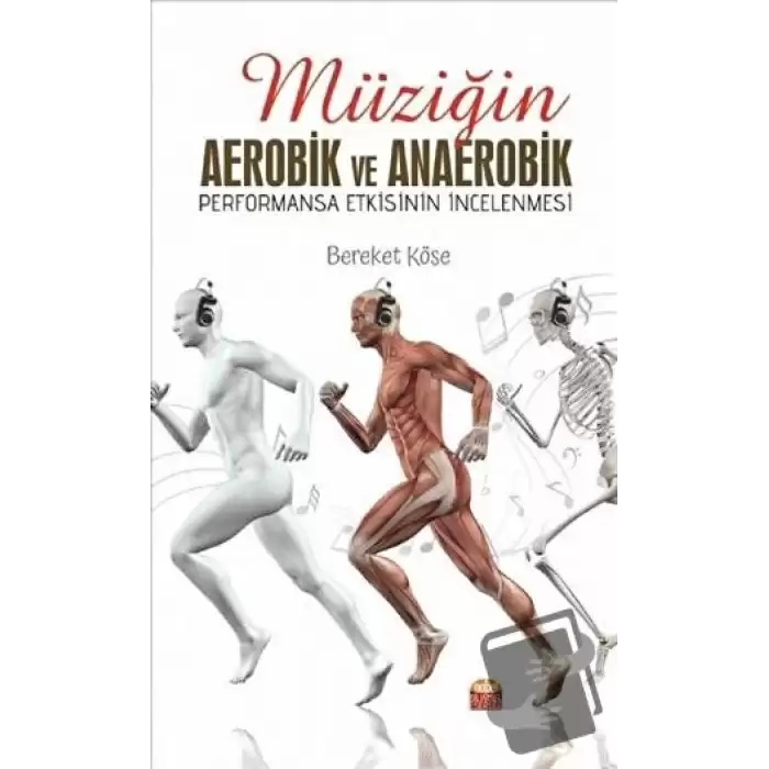 Müziğin Aerobik ve Anaerobik Performansa Etkisinin İncelenmesi