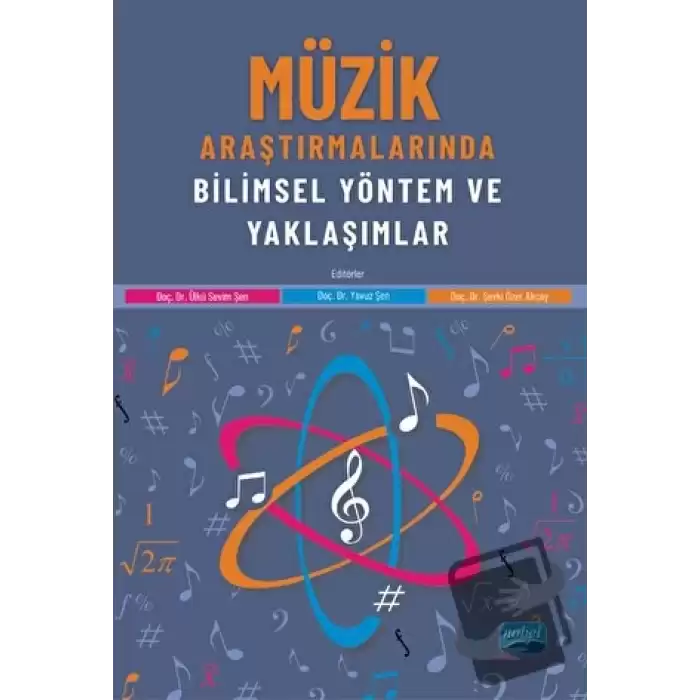 Müzik Araştırmalarında Bilimsel Yöntem ve Yaklaşımlar