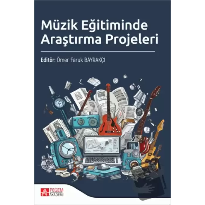 Müzik Eğitiminde Araştırma Projeleri