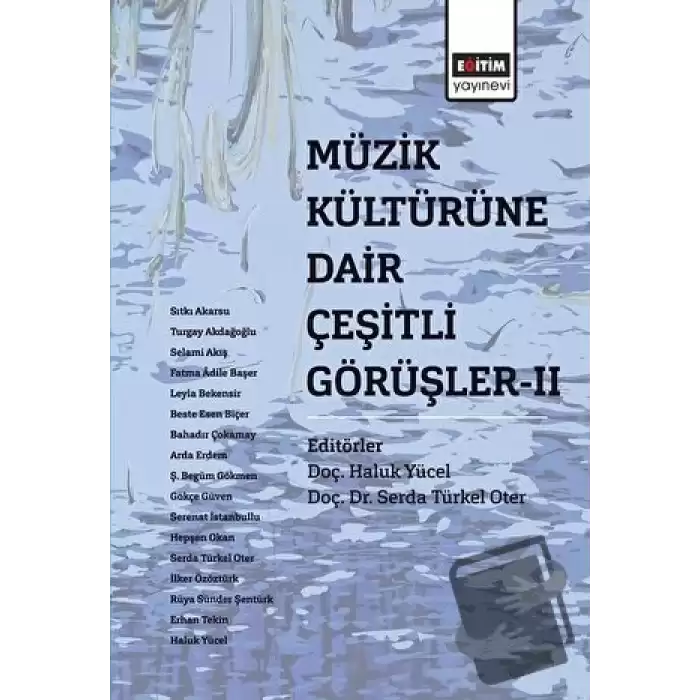 Müzik Kültürüne Dair Çeşitli Görüşler - 2