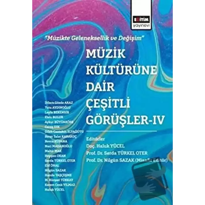 Müzik Kültürüne Dair Çeşitli Görüşler - 4