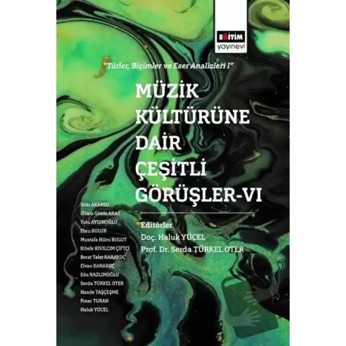 Müzik Kültürüne Dair Çeşitli Görüşler - 6