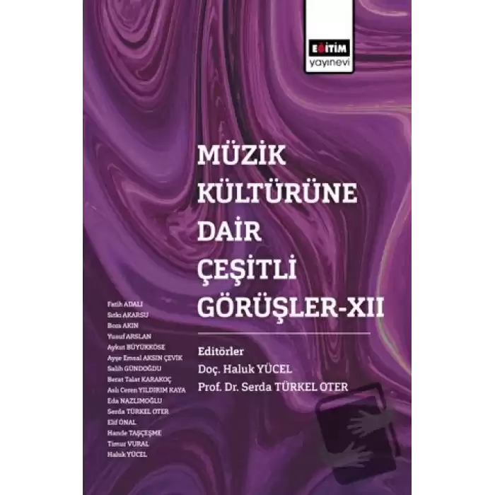 Müzik Kültürüne Dair Çeşitli Görüşler XII