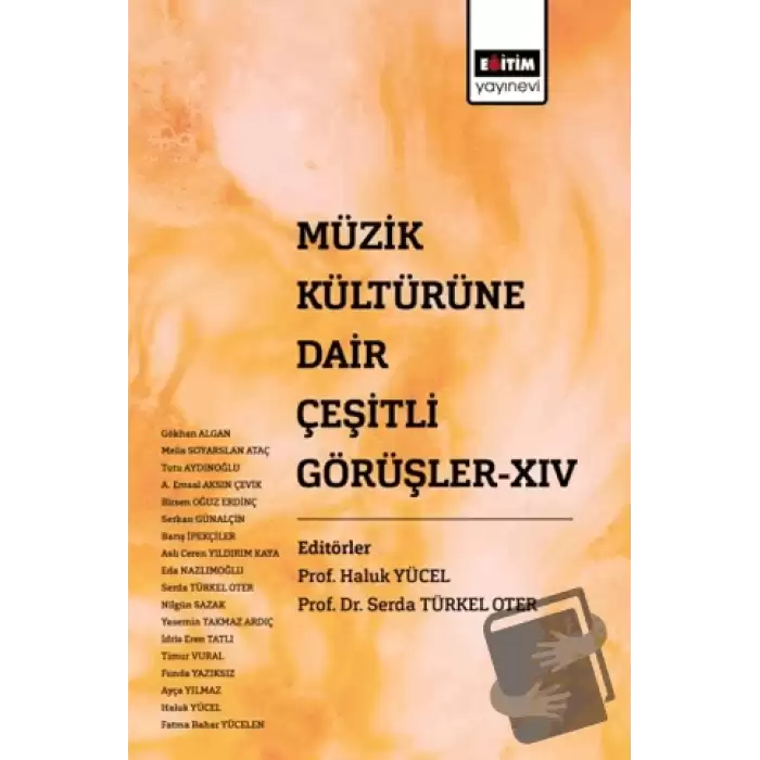 Müzik Kültürüne Dair Çeşitli Görüşler XIV