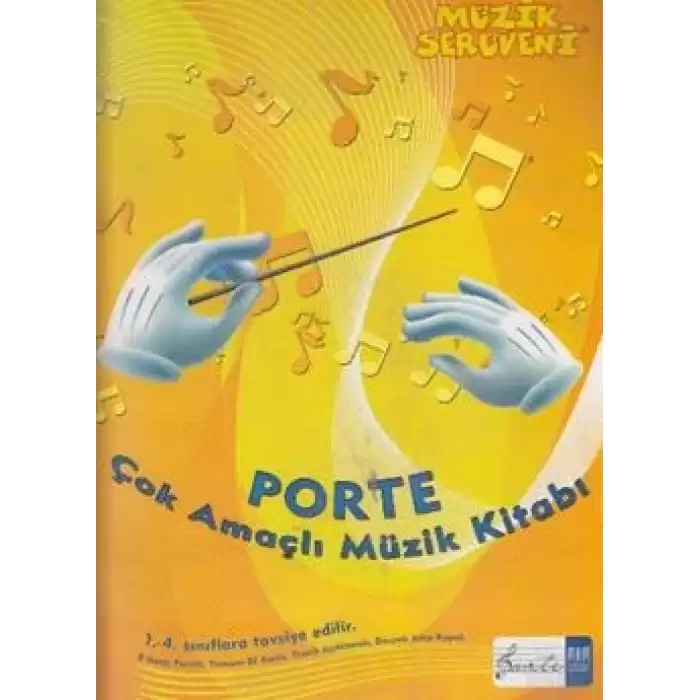 Müzik Serüveni - Porte Çok Amaçlı Müzik Kitabı (1. - 4. Sınıflar İçin)