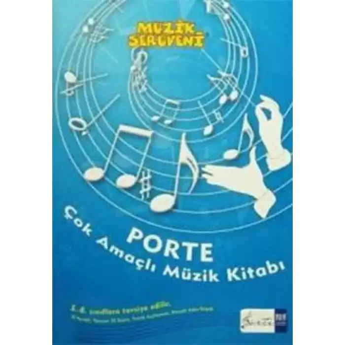 Müzik Serüveni - Porte Çok Amaçlı Müzik Kitabı (5. - 8. Sınıflar İçin)