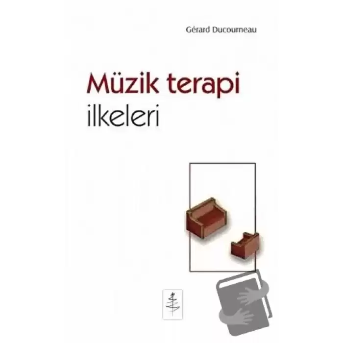 Müzik Terapi İlkeleri