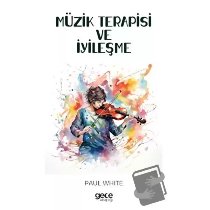 Müzik Terapisi ve İyileşme