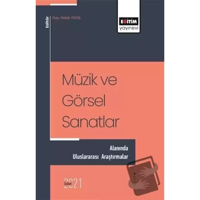 Müzik ve Görsel Sanatlar - Alanında Uluslararası Araştırmalar