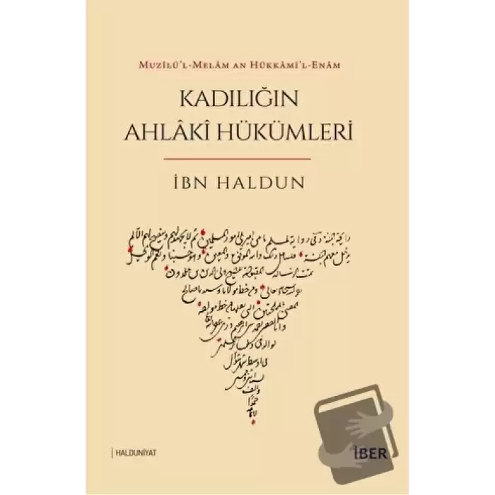 Muzilü’l-Melâm an Hükkami’l-Enam - Kadılığın Ahlaki Hükümleri