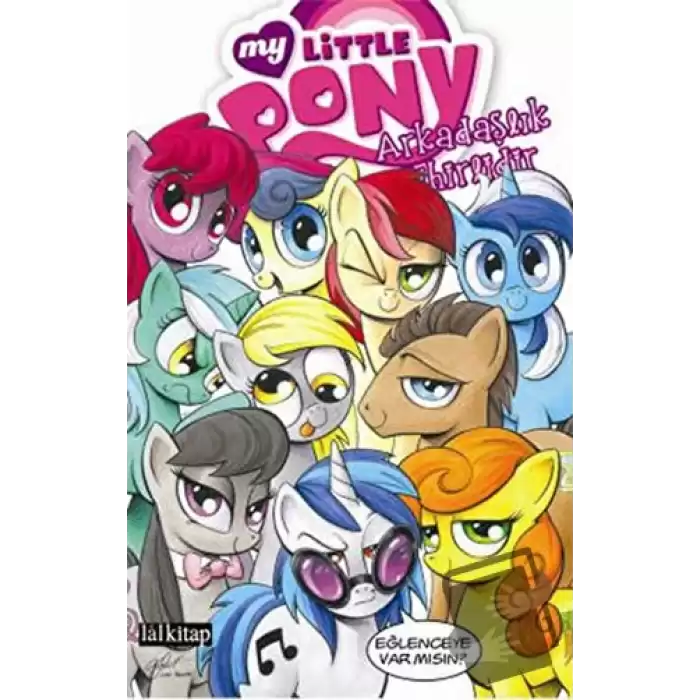 My Little Pony 3 : Arkadaşlık Sihirlidir