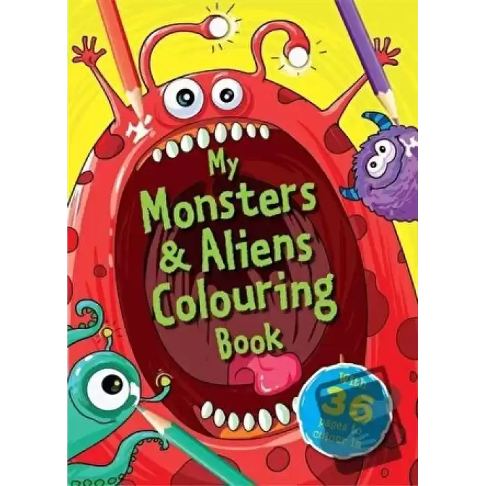 My Monsters and Aliens Colouring Book