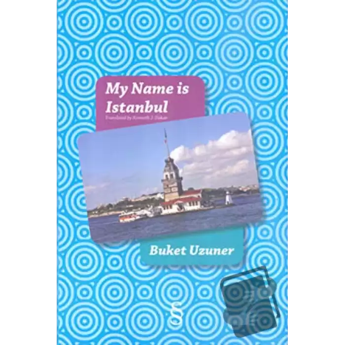 My Name is Istanbul (Ciltli)