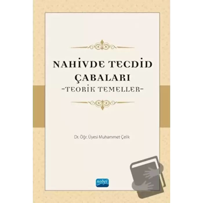 Nahivde Tecdid Çabaları - Teorik Temeller