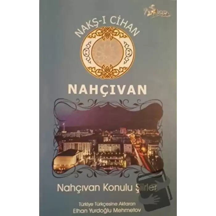 Nakş-i Cihan - Nahçıvan