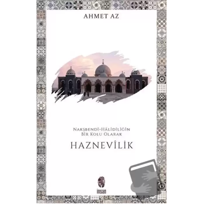 Nakşbendi-Halidiliğin Bir Kolu Olarak Haznevilik