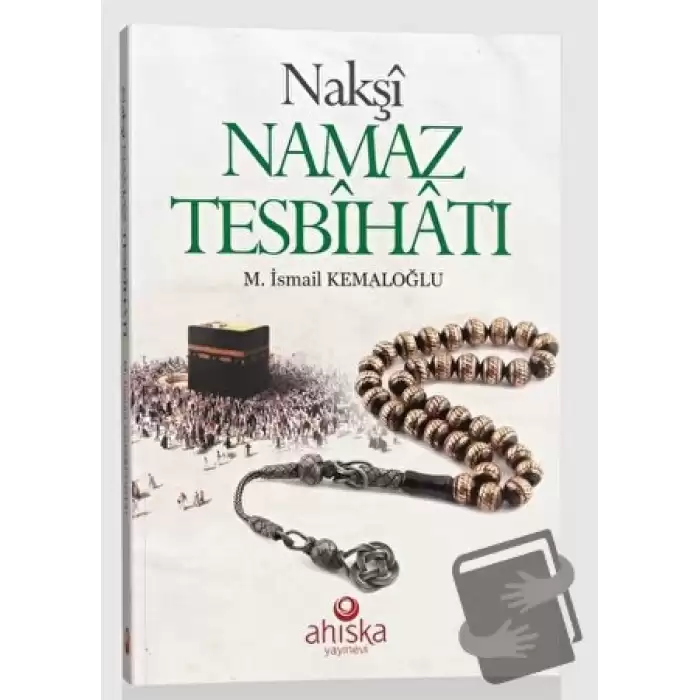 Nakşi Namaz Tesbihatı (Cep Boy)