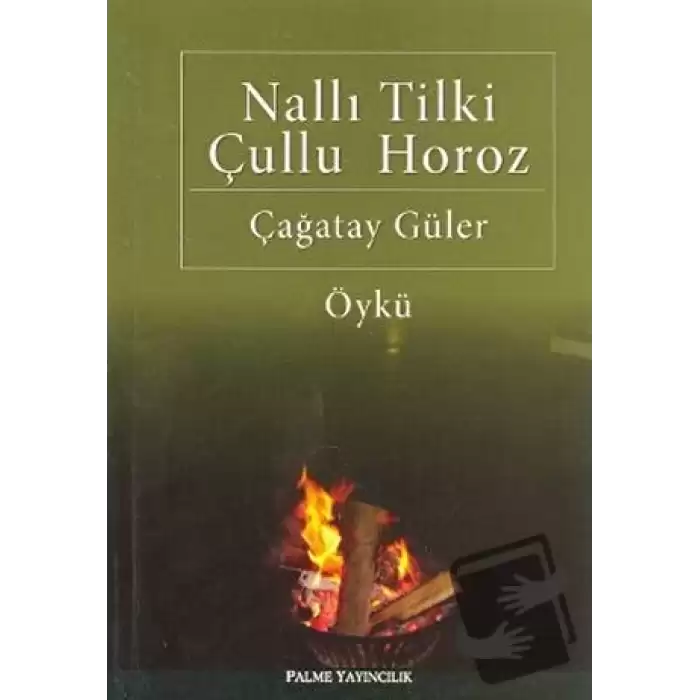 Nallı Tilki Çullu Horoz