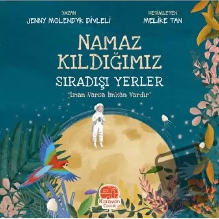 Namaz Kıldığımız Sıradışı Yerler