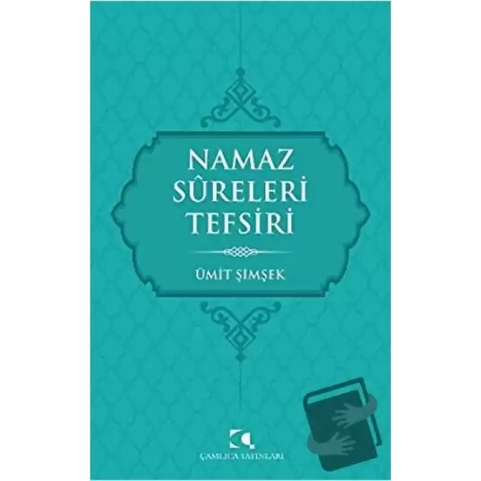 Namaz Sureleri Tefsiri