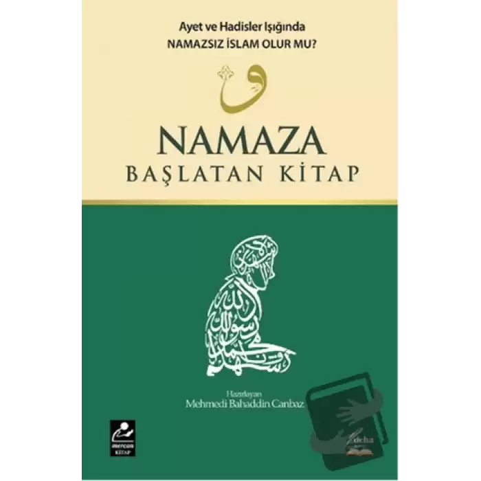 Namaza Başlatan Kitap