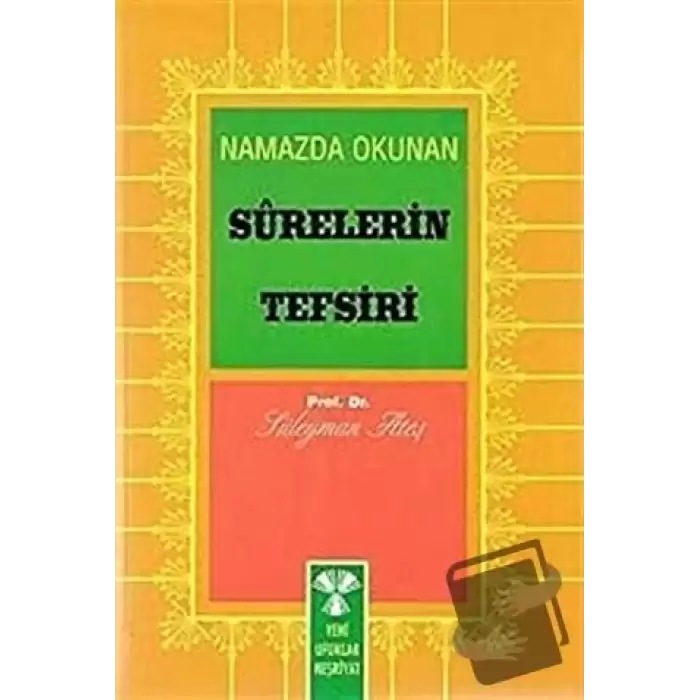 Namazda Okunan Surelerin Tefsiri