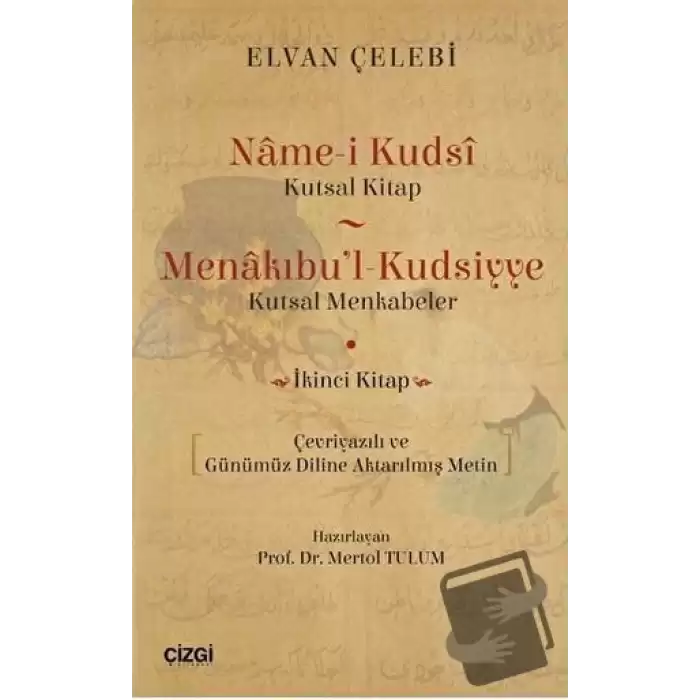 Name-i Kudsi (Kutsal Kitap) - Menakıbul - Kudsiyye(kutsal Menkabeler)