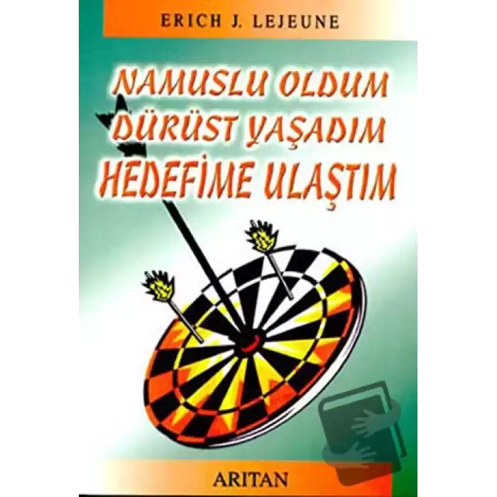 Namuslu Oldum Dürüst Yaşadım Hedefime Ulaştım