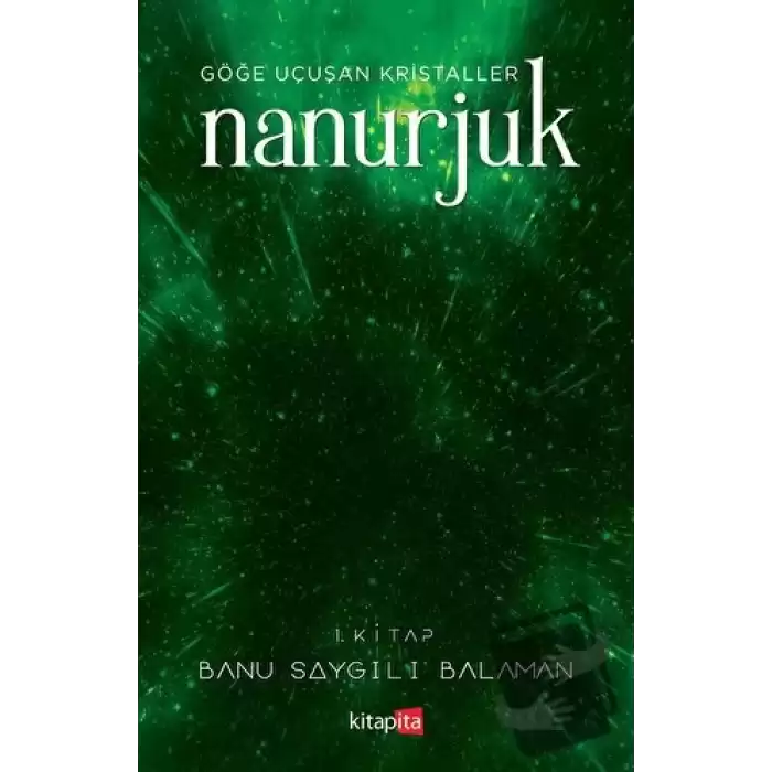 Nanurjuk 1 - Göğe Uçuşan Kristaller